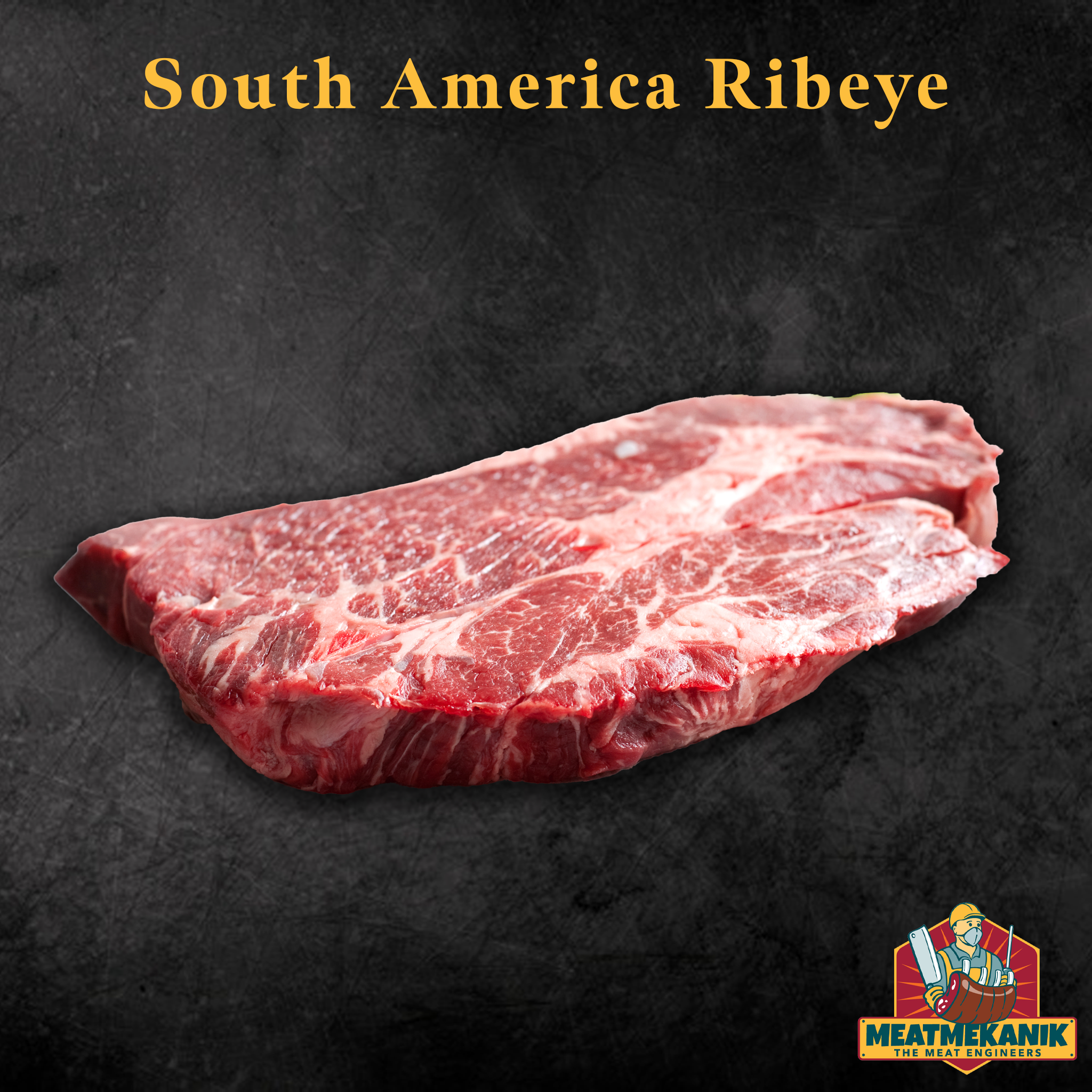 South American Ribeye - Meat Mekanik