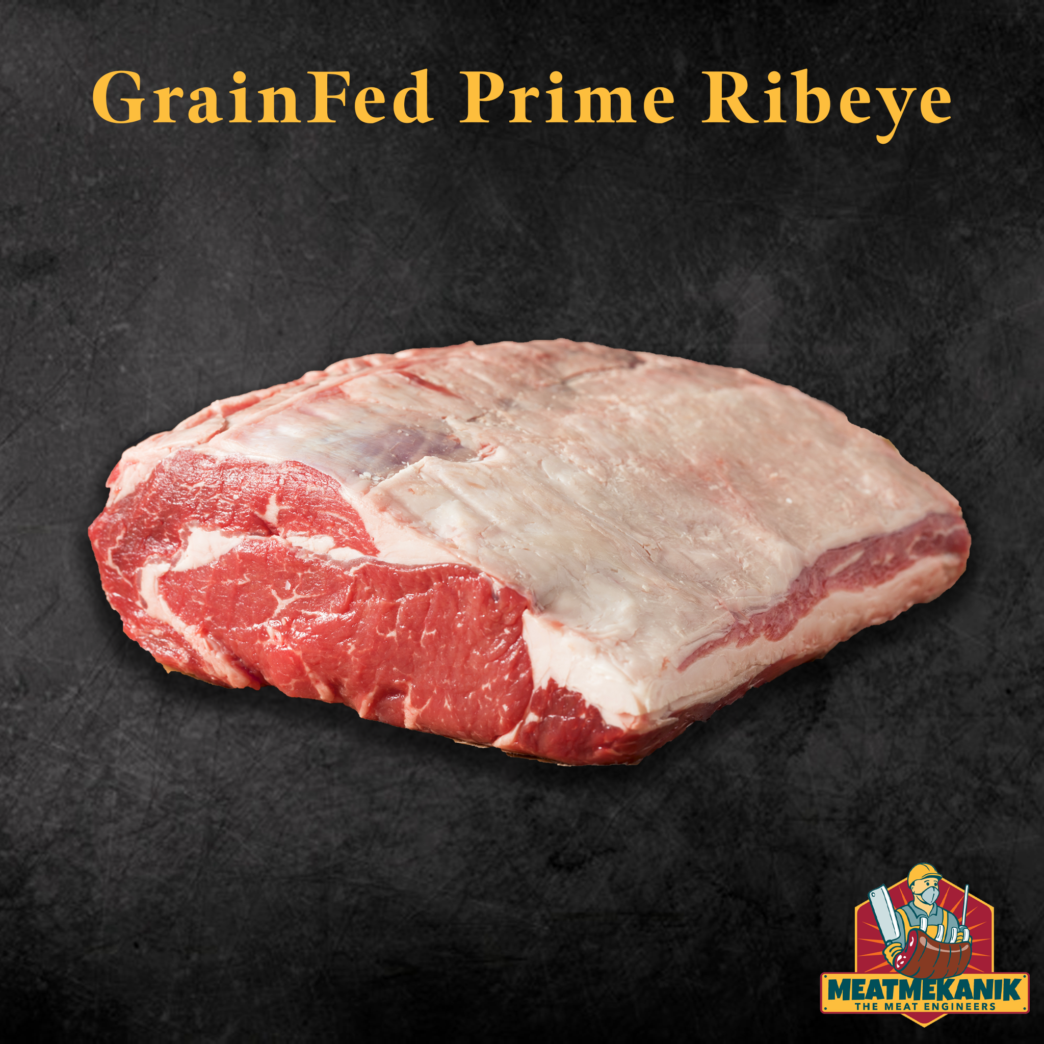 Grainfed Prime Ribeye - Meat Mekanik